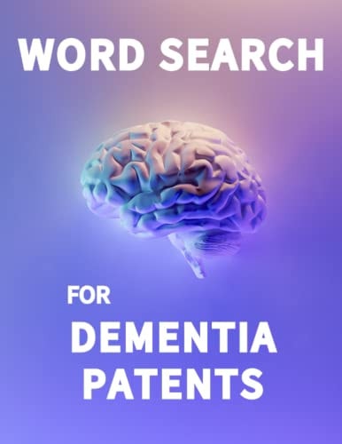 Word Search For Dementia Patients: Activities and Puzzles for Stroke and Alzheimer's Patients
