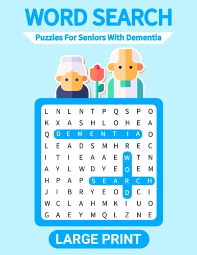 Large Print Word Search Puzzles For Seniors With Dementia: Activities and Puzzles for Stroke and Alzheimer's Patients