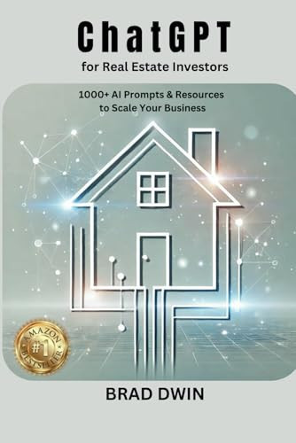 ChatGPT for Real Estate Investors: 1000+ AI Prompts & Resources to Scale Your Business
