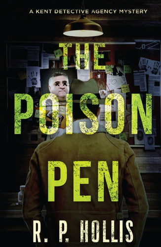 The Poison Pen: A Kent Detective Agency Mystery
