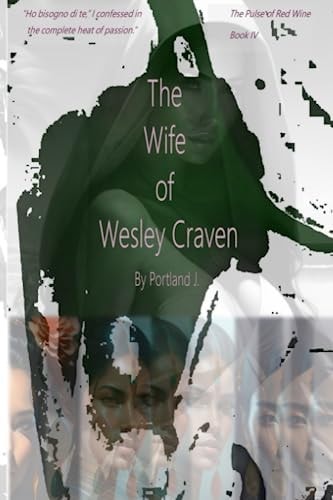 The Wife of Wesley Craven The Pulse of Red Wine