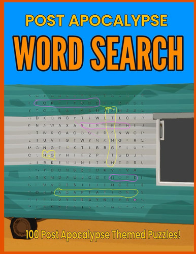 Post Apocalypse Word Search for Adults & Teens with 100 Post Apocalypse Themed Puzzles to Discover