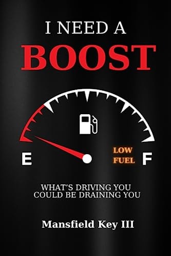 I Need A Boost What's Driving You Could Be Draining You