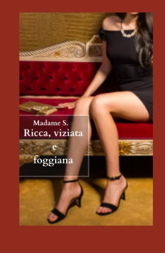 Ricca ,viziata e foggiana (Mysterion) (Italian Edition)