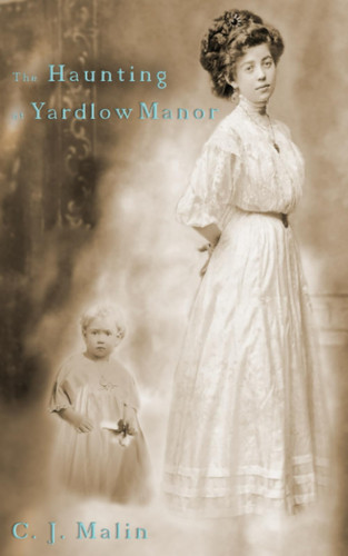 The Haunting at Yardlow Manor