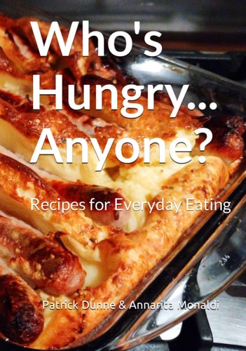 Who's Hungry... Anyone?: Recipes for Everyday Eating