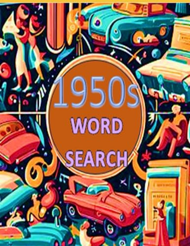 The amazing 1950s Word Search for Adults and Seniors Large Print: Find Illustrations of Guitars, Dance, Classic Cars, Home gardening , ... DIY ... Work Search with two degrees of difficulty.