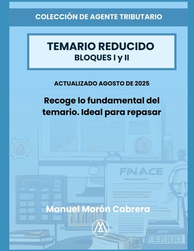 Agentes de Hacienda Pública - Resumen de los Bloques I y II: Versión en color (Spanish Edition)