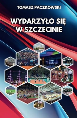Wydarzylo się w Szczecinie Sportowe historie miasta, wersja: kolorowa