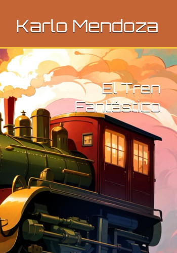 El Tren Fantástico