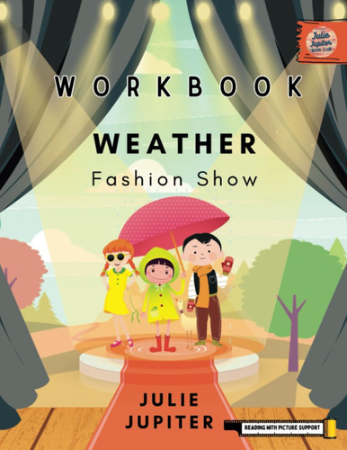 Weather Fashion Show Workbook: Activities to Support Reading and Communication