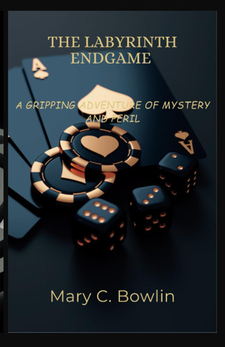 The Labyrinth Endgame: A Gripping Adventure of Mystery and Peril