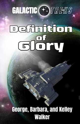 Definition of Glory: Galactic Treks