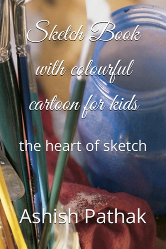 Sketch Book with colourful cartoon for kids: the heart of sketch