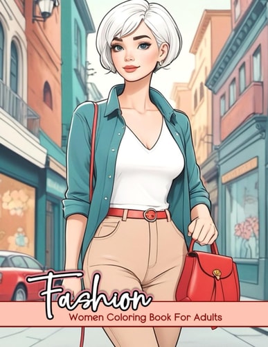 Fashion Coloring Book: Women Coloring Book For Adults - Fashion Women Coloring Book