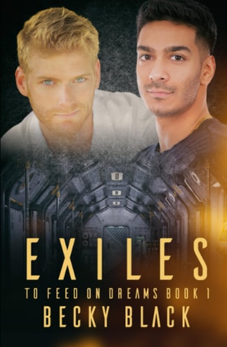 Exiles (To Feed on Dreams)