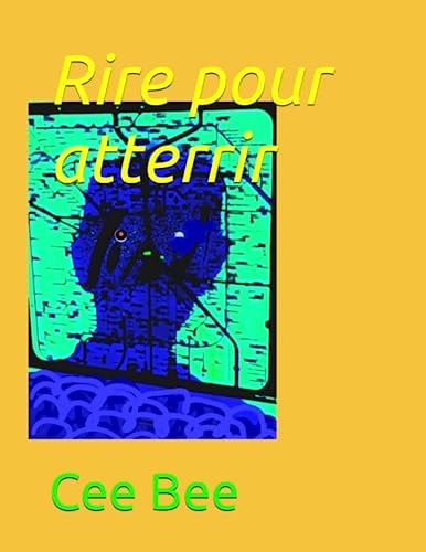 Rire pour atterrir (French Edition)