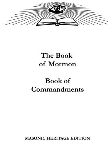 The Book of Mormon—Book of Commandments (Masonic Heritage Edition)