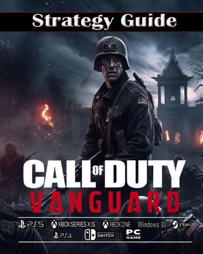 Call of Duty Vanguard Complete Guide and Walkthrough: Best Tips, Tricks and Strategies