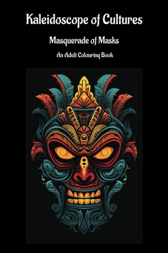Kaleidoscope of Cultures: Masquerade of Masks