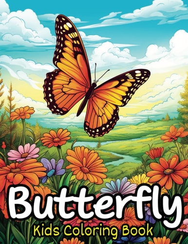 Butterfly Coloring Book Kids Edition: Cute Illustrations for Ages 3-6 | Over 40 Full Page Drawings | Makes a Great Gift