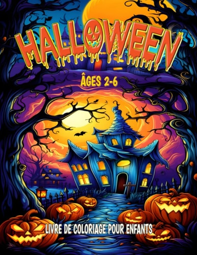 Halloween: 40 Pages à Colorier de Sorcières, Citrouilles, Petits Fantômes, Chats Noirs et Adorables Vampires, tout en plein Amusement (French Edition)