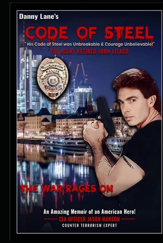 Code of Steel: The War Rages On! (Danny Lane’s “Code of Steel” Series)