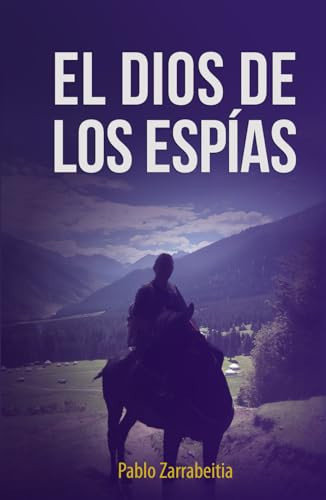 El dios de los espías (Spanish Edition)