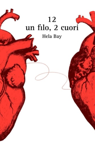 12: un filo, 2 cuori (Italian Edition)