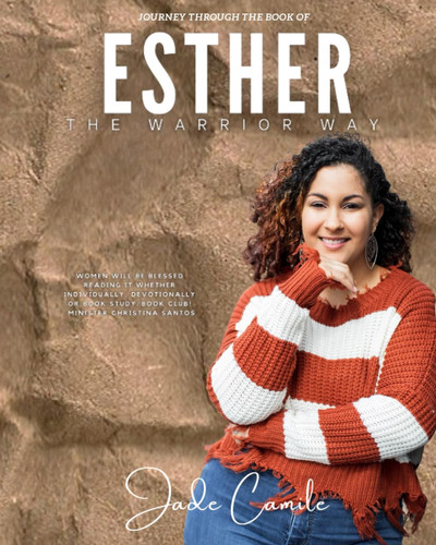 JOURNEY THROUGH: THE BOOK OF ESTHER-THE WARRIOR WAY