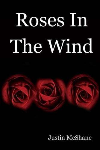 Roses In The Wind (The Rose Saga)