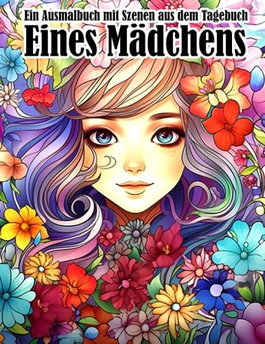 Ein Ausmalbuch mit Szenen aus dem Tagebuch eines Mädchens: Einzigartige Designs und einfache Ausmalbilder für Entspannung und Stressabbau bei Erwachsenen (German Edition)