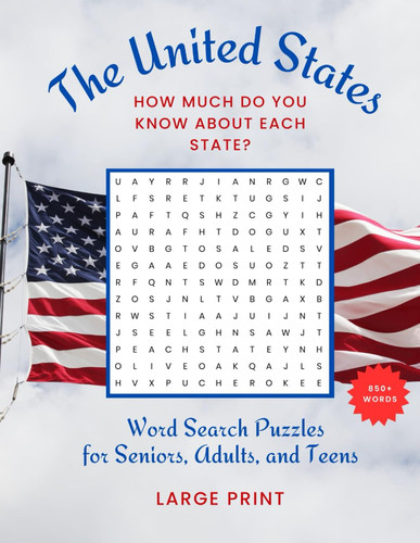 United States Wordsearch Puzzle Book: Large Print Wordsearch Puzzle Book for Seniors, Adults, Teens, All Ages, Patriotic Theme Puzzle Book, Gift for Him, Gift for Her, Have Fun and Relieve Stress
