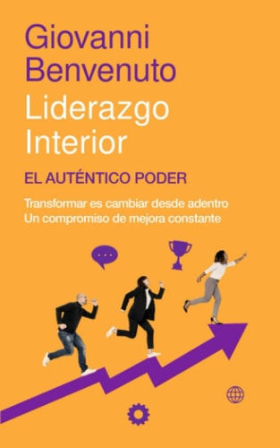Liderazgo Interior El Auténtico Poder