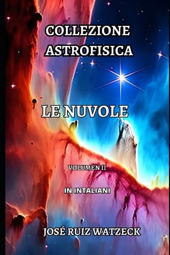 Collezione Astrofisica Le Nuvole (Volumen II)