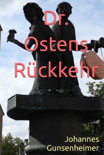 Dr. Ostens Rückkehr (German Edition)