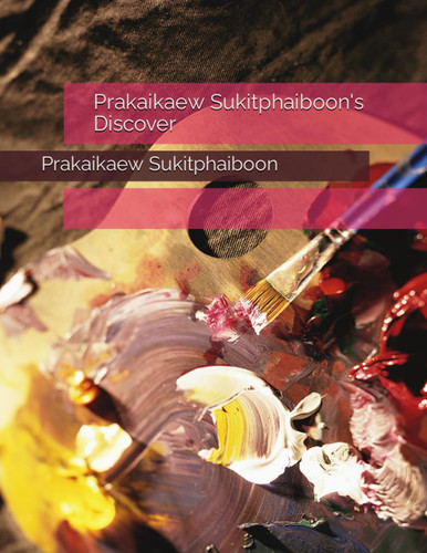 Prakaikaew Sukitphaiboon's Discover