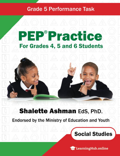 PEP Practice for Grades 4, 5 and 6 Students - Social Studies Performance Task Grade 5