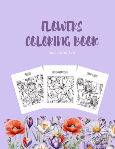Flowers coloring book: 30+ cute flowers coloring books for kids, 60+ pages beautiful drawing book