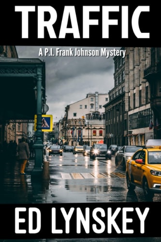 Traffic (P.I. Frank Johnson Mystery Series)
