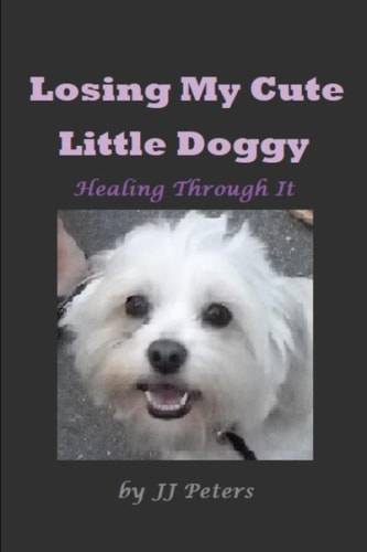Losing My Little Doggy: Healing Through
