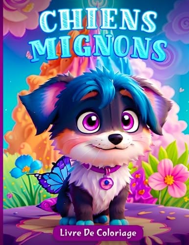 Chiens Mignons à Colorier 25 Races Adorables avec Des Informations Amusantes