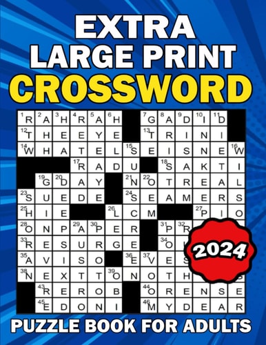 2024 Extra Large Print Crossword Puzzle Book For Adults: 50+ Medium Level Crossword Puzzle Books With Solutions For Adults, Seniors, And Teens In Large Print