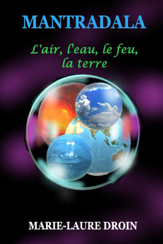 MANTRADALA: L'air, l'eau, le feu, la terre (French Edition)