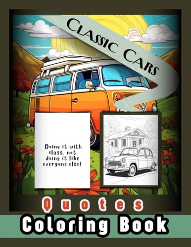 Classic Cars: Quotes Coloring Book