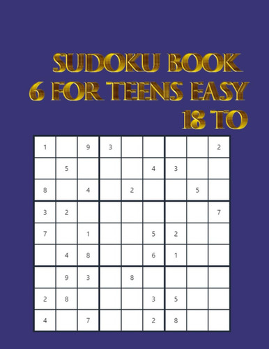 sudoku book for teens easy 6 to 18