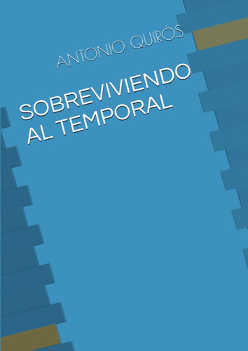 SOBREVIVIENDO AL TEMPORAL (Spanish Edition)