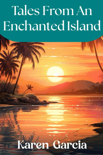 Tales From An Enchanted Island