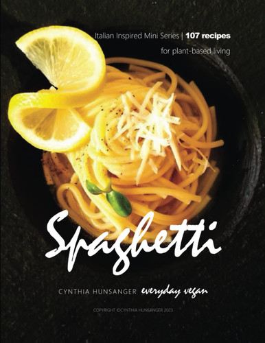 Everyday Vegan Spaghetti