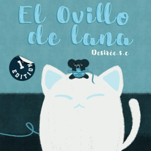 El Ovillo de Lana: Libro ilustrado con animales pequeños Cuentos Cortos Cuentos infantiles para leer a niños (Aprender valores de la amistad) (Spanish Edition)